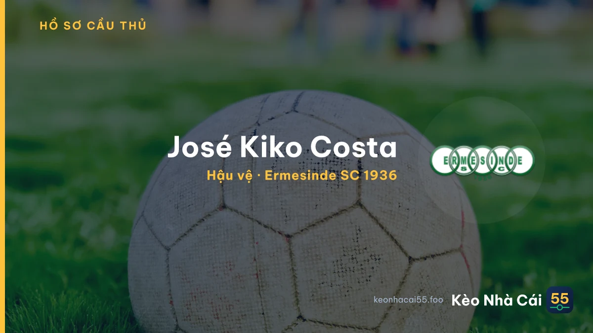 José Kiko Costa — Ermesinde SC 1936