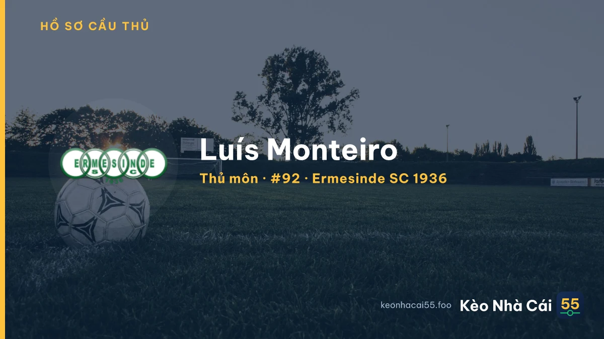 Luís Monteiro — Ermesinde SC 1936