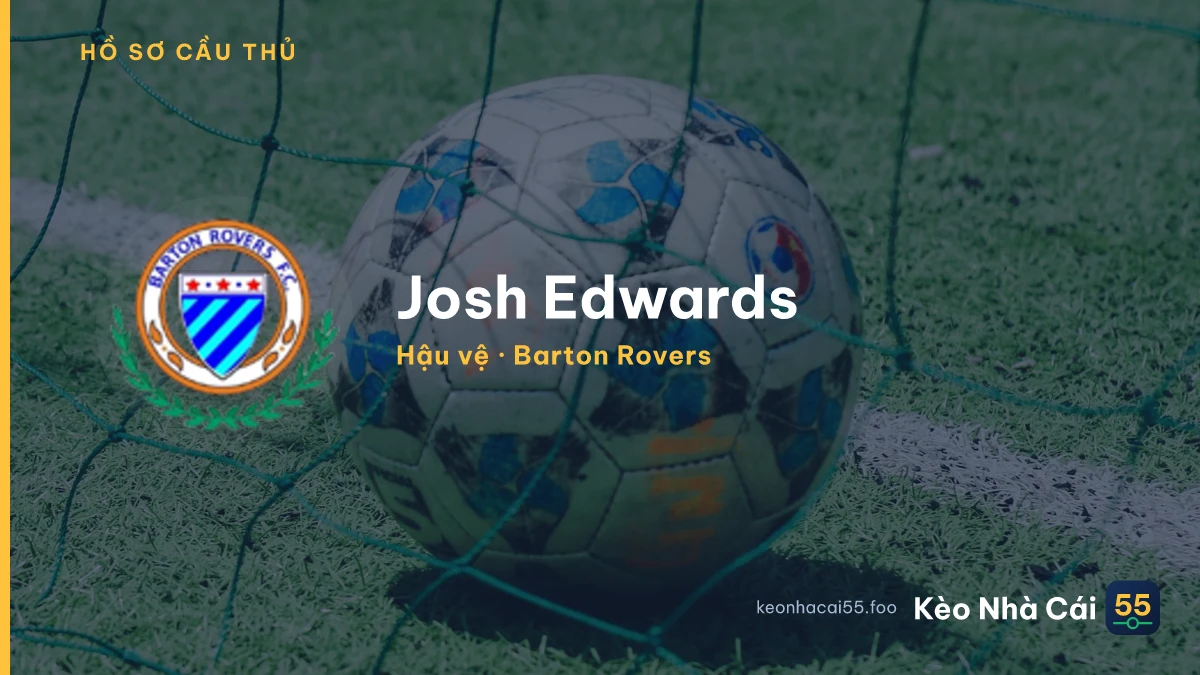 Josh Edwards — Barton Rovers