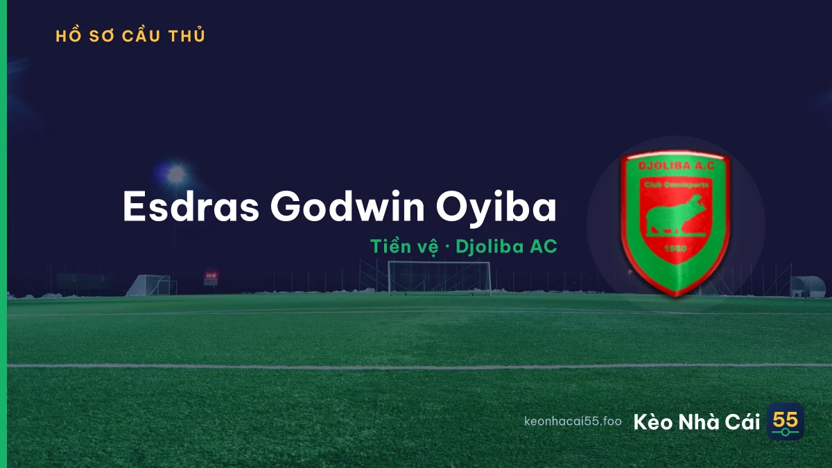 Esdras Godwin  Oyiba — Djoliba AC