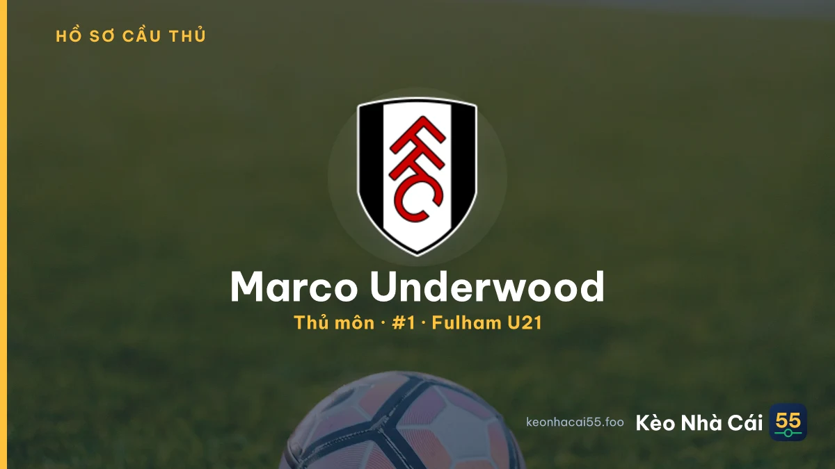 Marco Underwood — Fulham U21