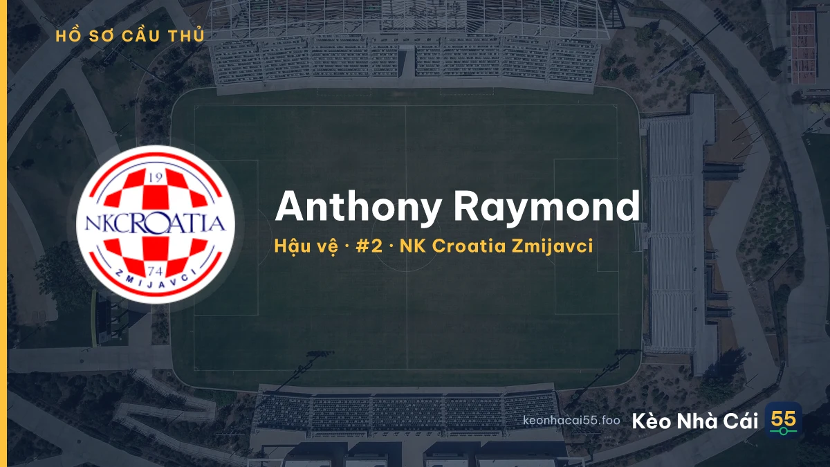 Anthony Raymond — NK Croatia Zmijavci