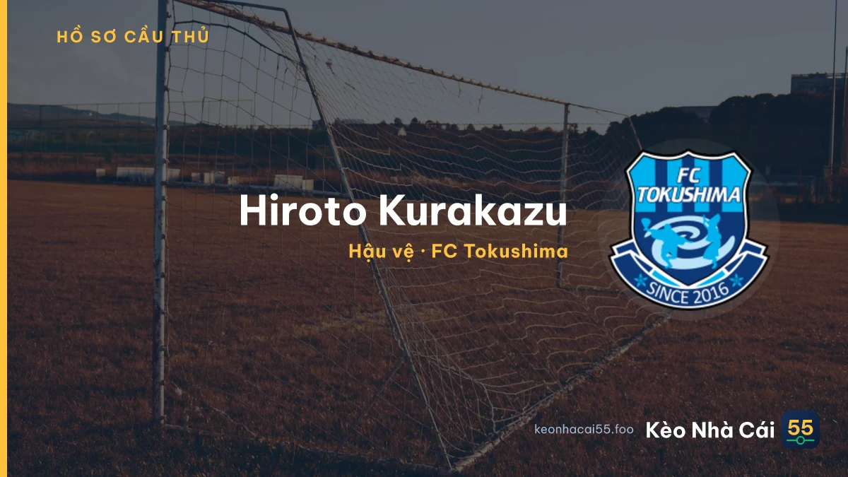 Hiroto Kurakazu — FC Tokushima
