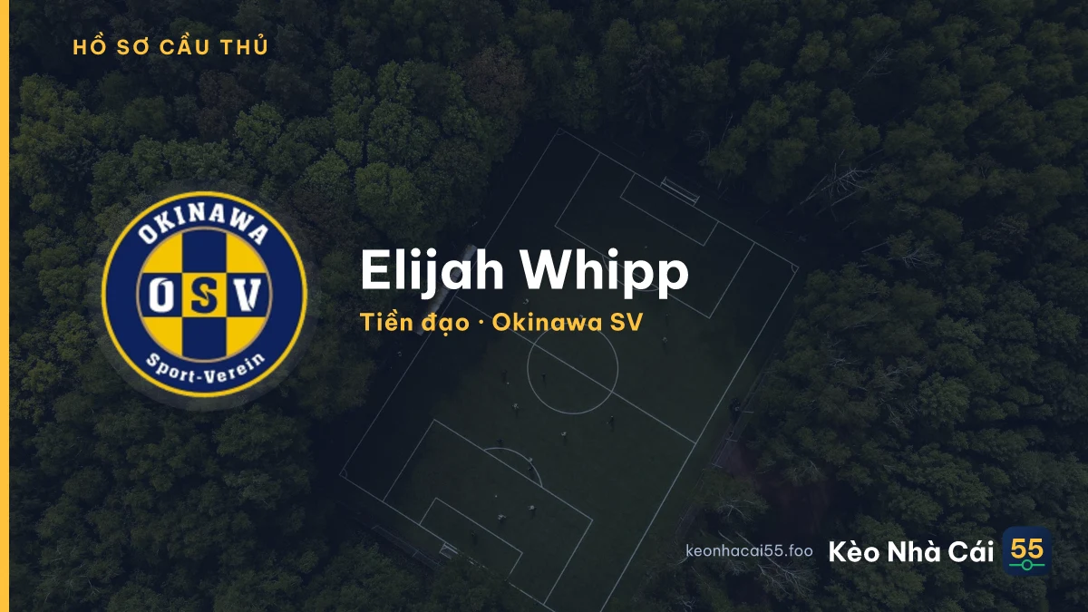 Elijah Whipp — Okinawa SV