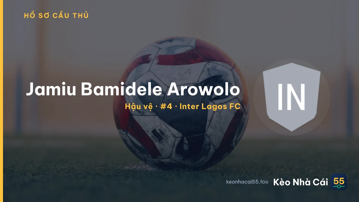 Jamiu Bamidele Arowolo — Inter Lagos FC