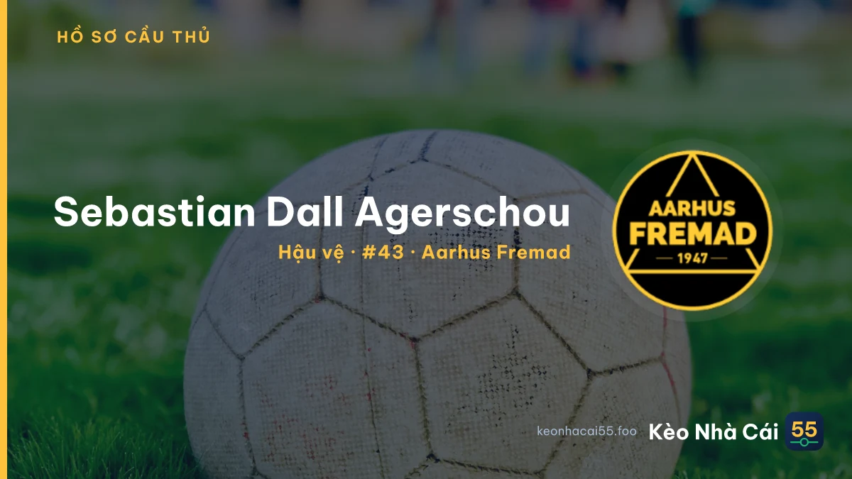 Sebastian Dall Agerschou — Aarhus Fremad