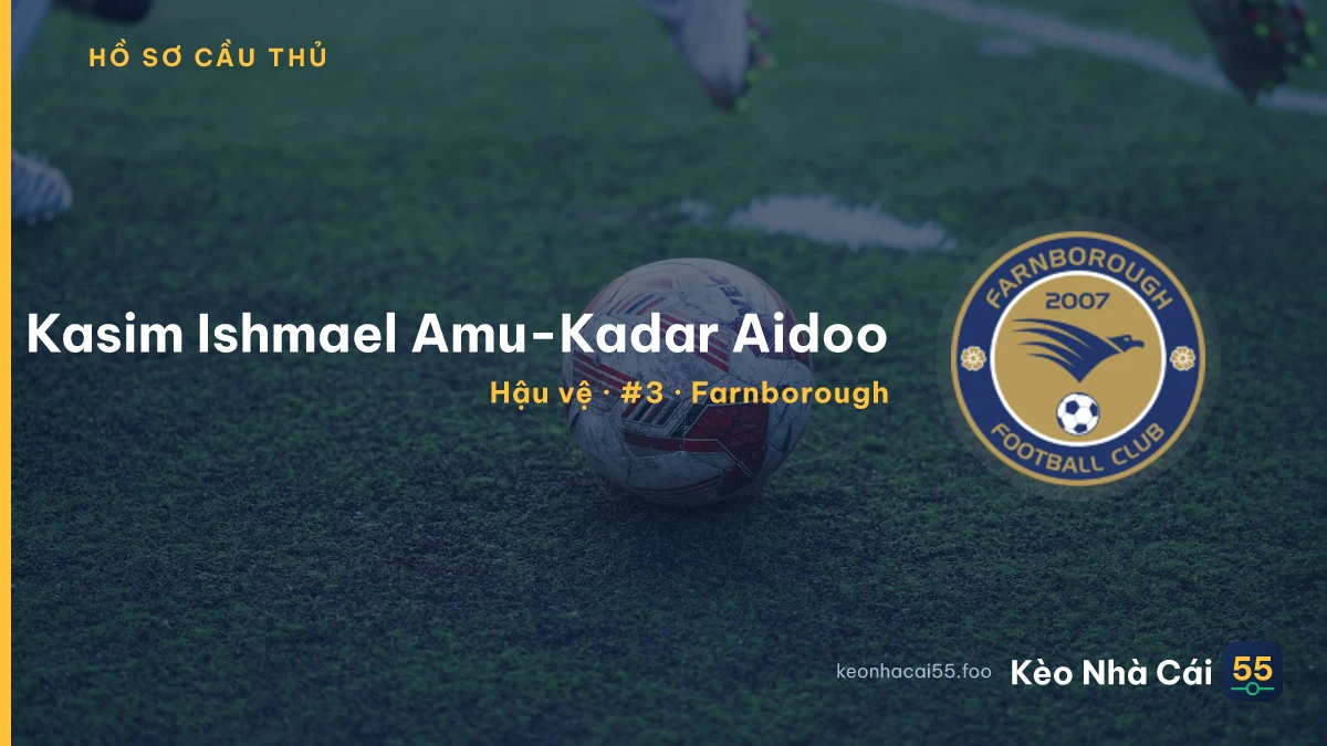 Kasim Ishmael Amu-Kadar Aidoo — Farnborough