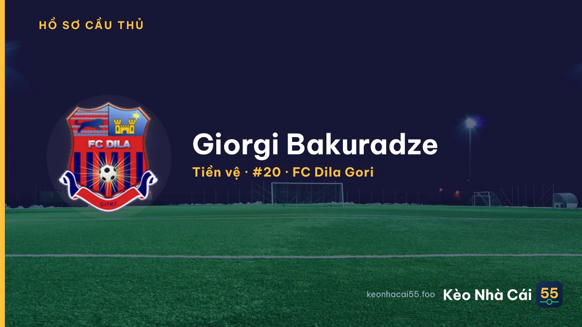 Giorgi Bakuradze — FC Dila Gori