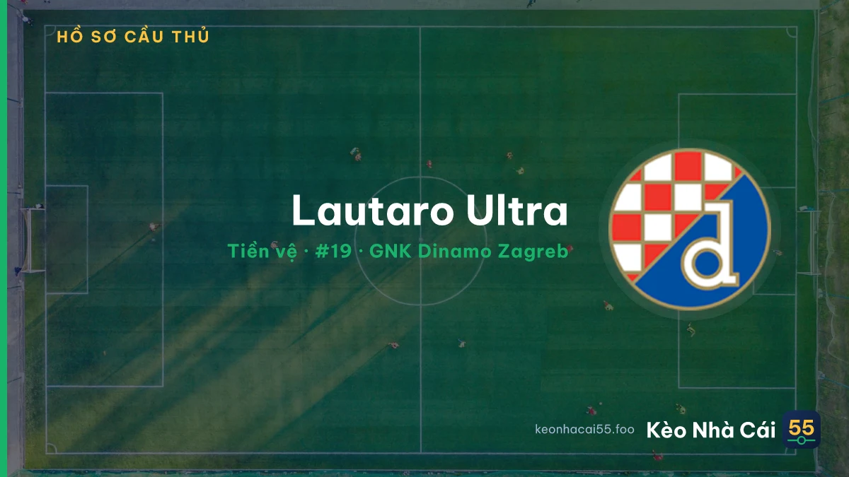 Lautaro Ultra — GNK Dinamo Zagreb