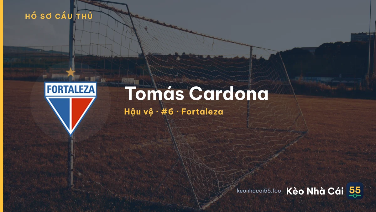 Tomás Cardona — Fortaleza