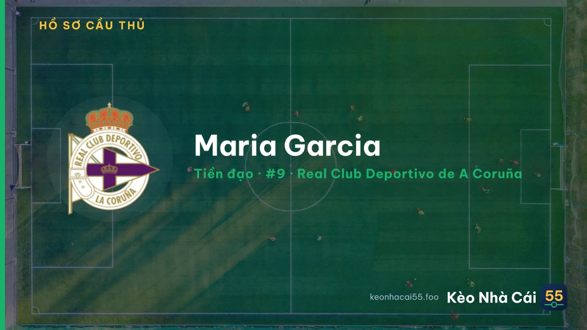 Maria Garcia — Real Club Deportivo de A Coruña
