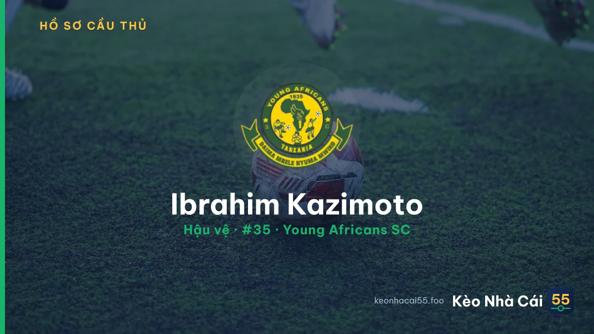 Ibrahim Kazimoto — Young Africans SC