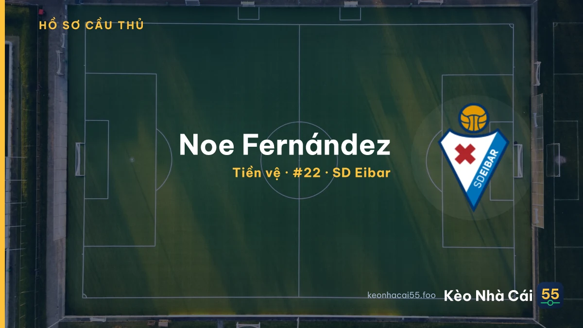 Noe Fernández — SD Eibar