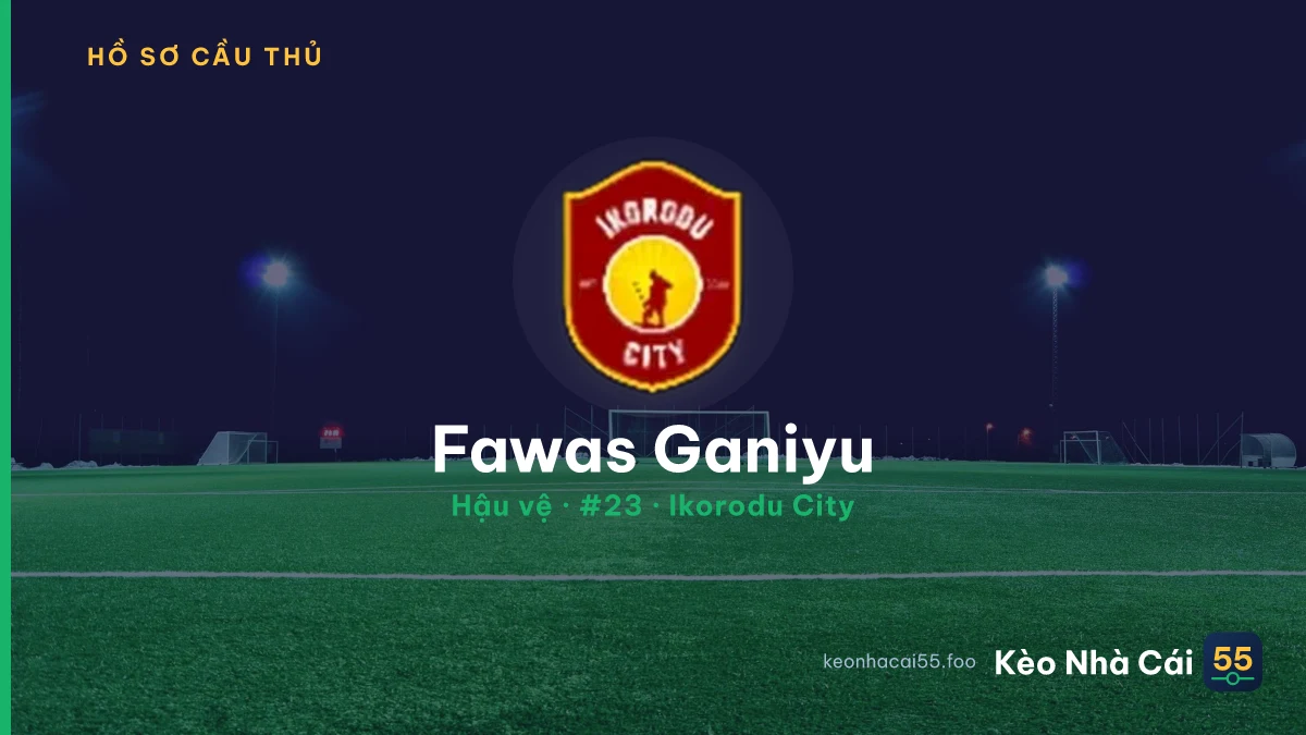 Fawas Ganiyu — Ikorodu City