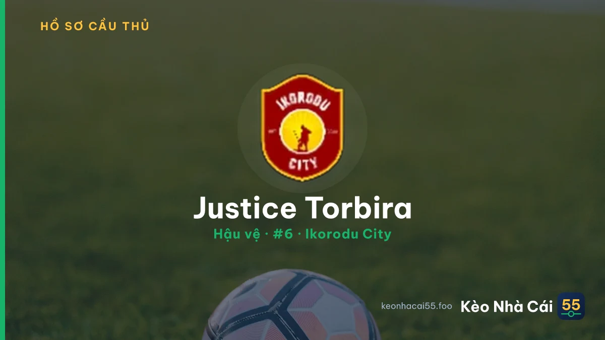 Justice Torbira — Ikorodu City