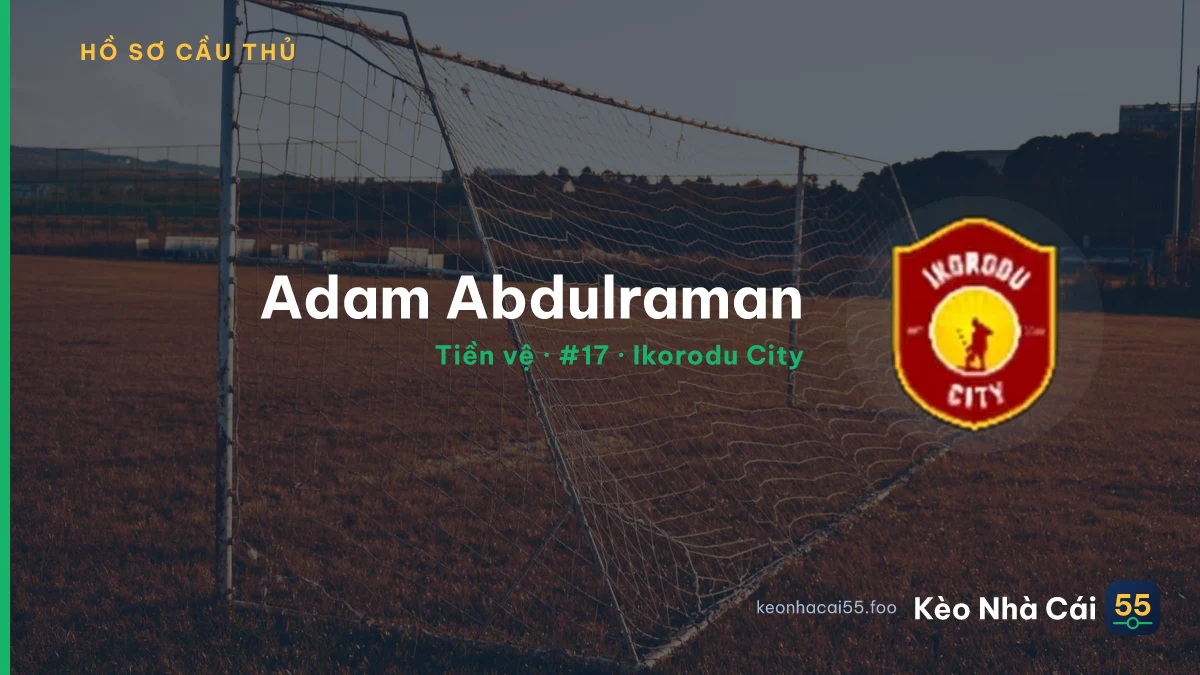 Adam Abdulraman — Ikorodu City