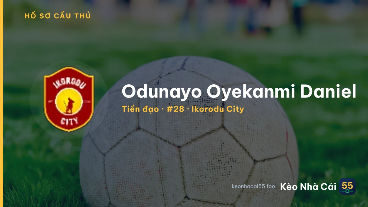 Odunayo Oyekanmi Daniel — Ikorodu City