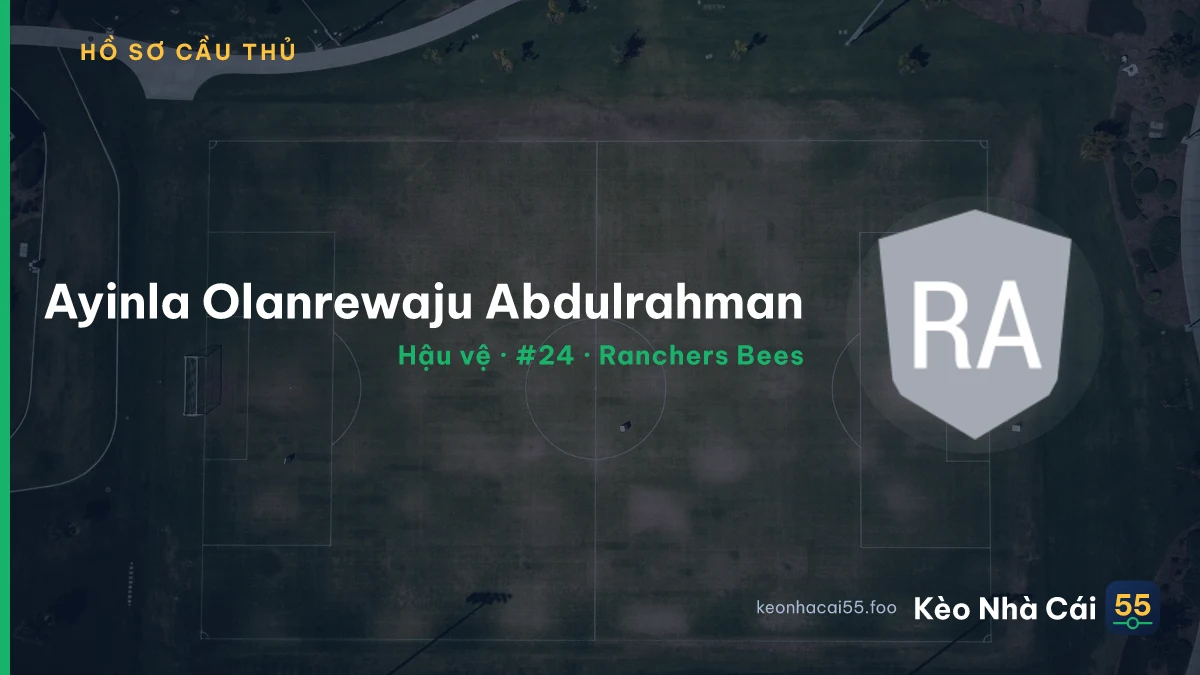 Ayinla Olanrewaju Abdulrahman — Ranchers Bees