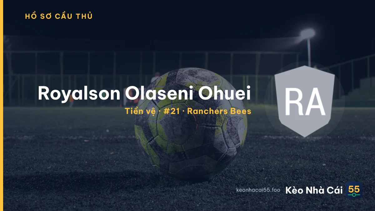 Royalson Olaseni Ohuei — Ranchers Bees
