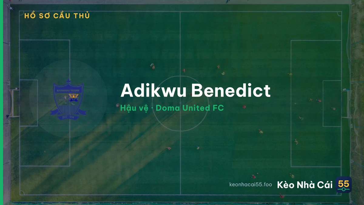 Adikwu Benedict — Doma United FC