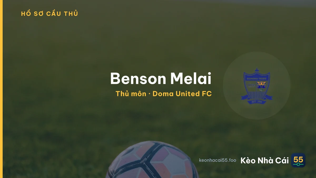 Benson Melai — Doma United FC