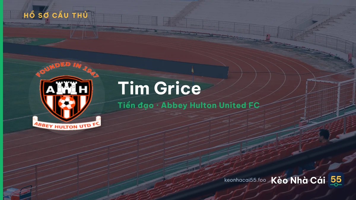 Tim Grice — Abbey Hulton United FC