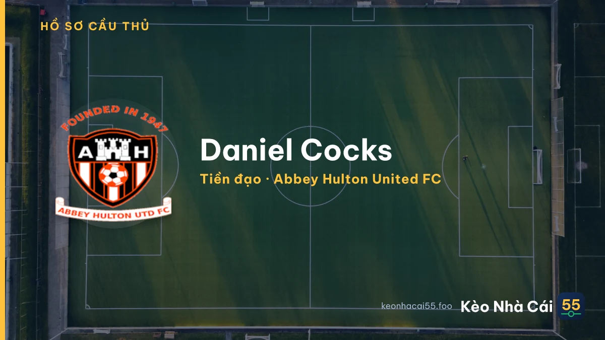 Daniel Cocks — Abbey Hulton United FC