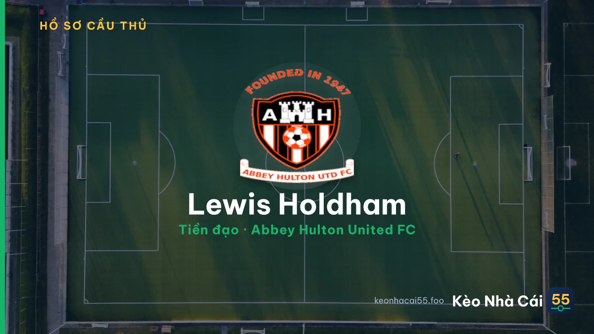 Lewis Holdham — Abbey Hulton United FC