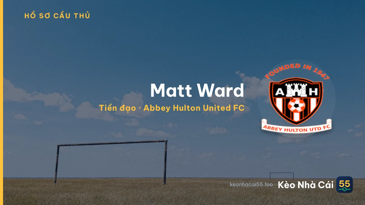 Matt Ward — Abbey Hulton United FC
