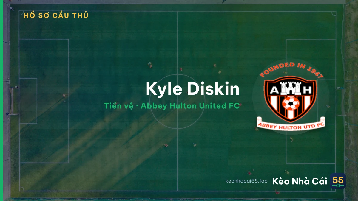 Kyle Diskin — Abbey Hulton United FC