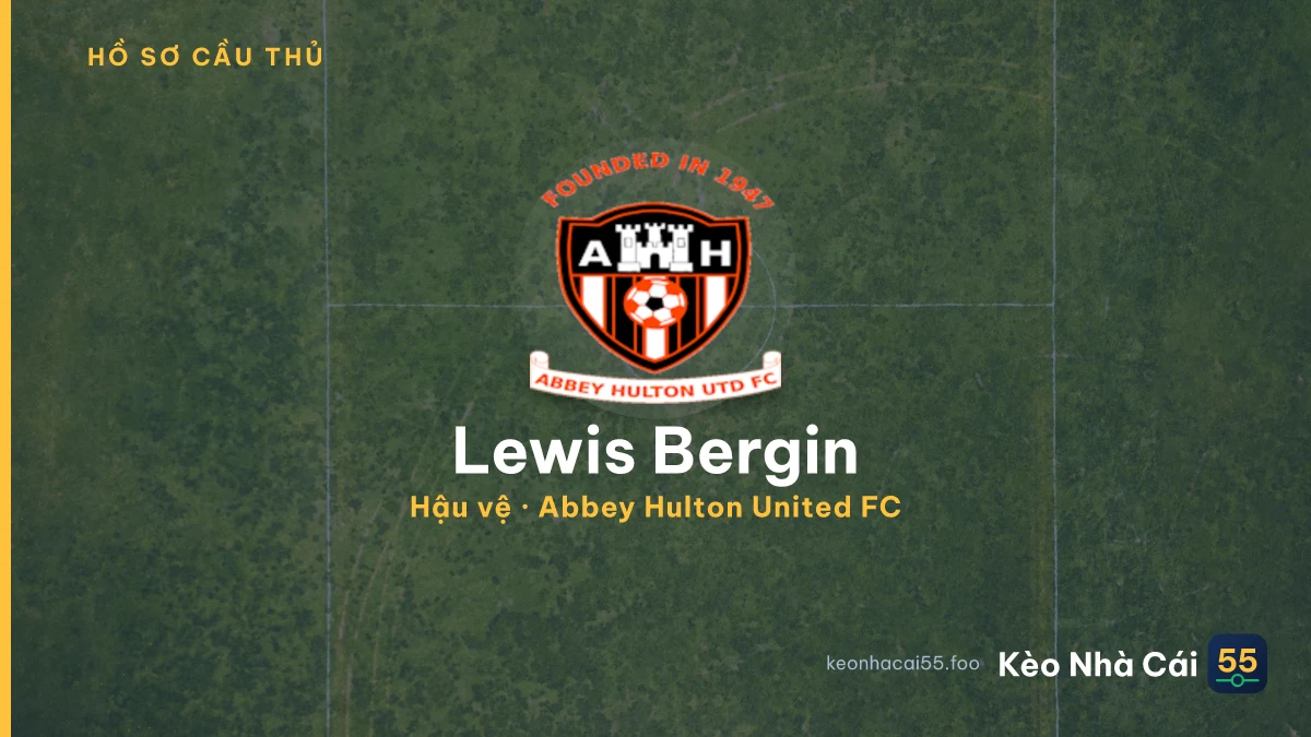 Lewis Bergin — Abbey Hulton United FC