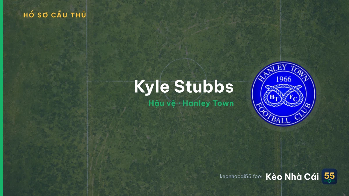 Kyle Stubbs — Hanley Town