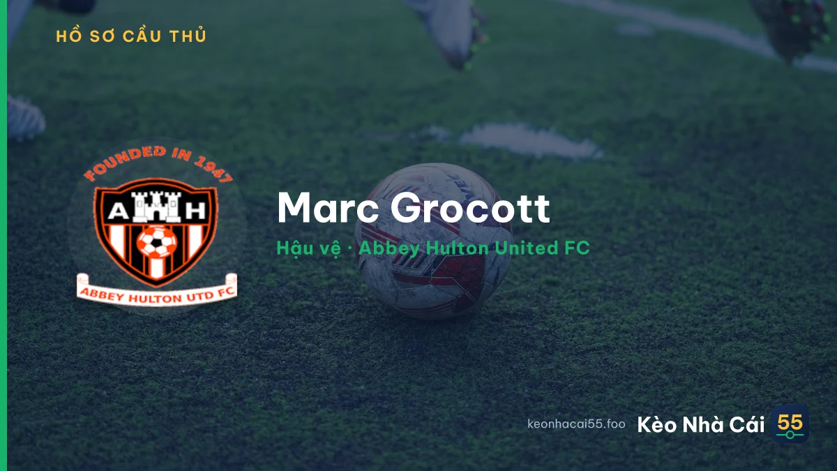 Marc Grocott — Abbey Hulton United FC