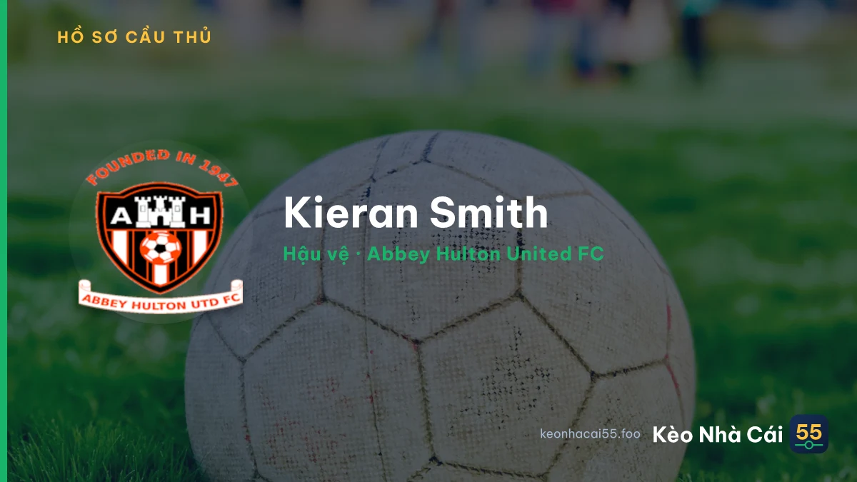 Kieran Smith — Abbey Hulton United FC
