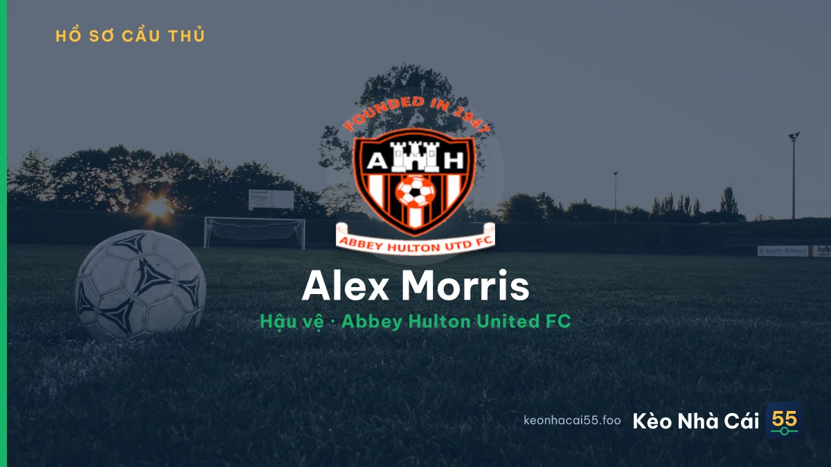 Alex Morris — Abbey Hulton United FC