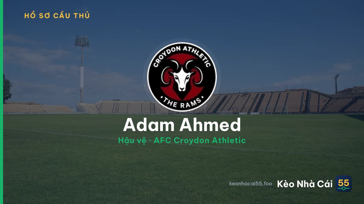 Adam Ahmed — AFC Croydon Athletic