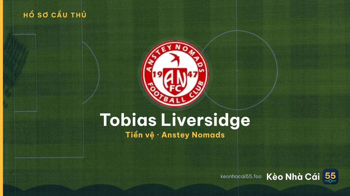 Tobias Liversidge — Anstey Nomads