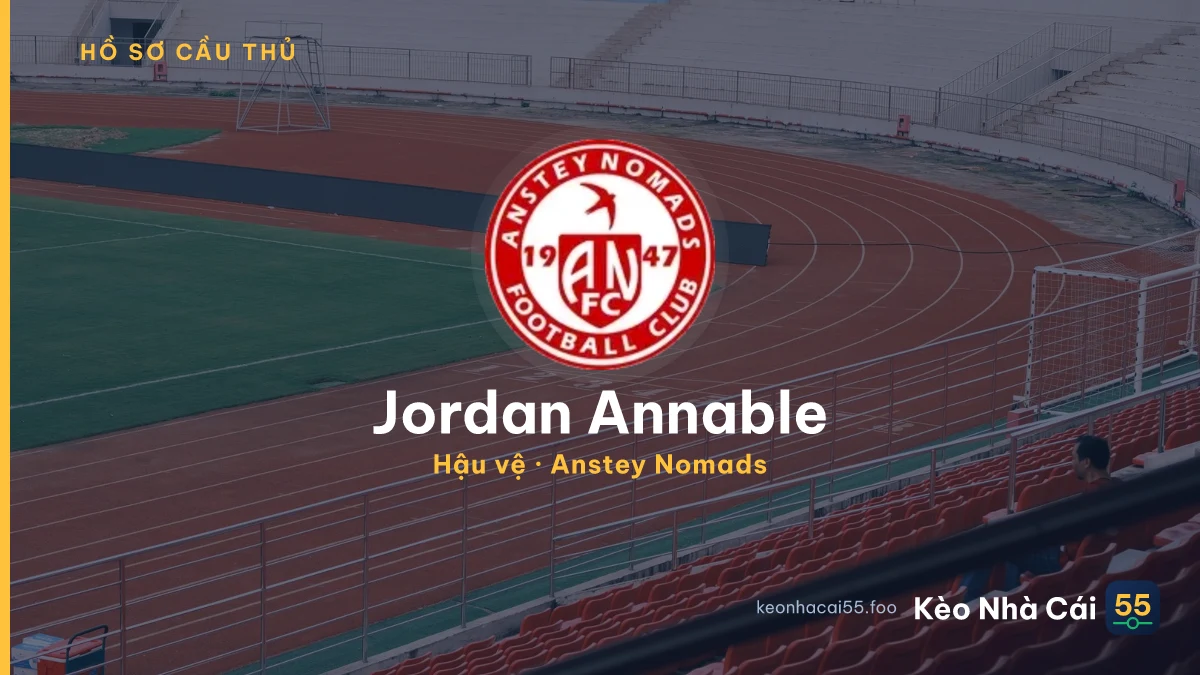 Jordan Annable — Anstey Nomads