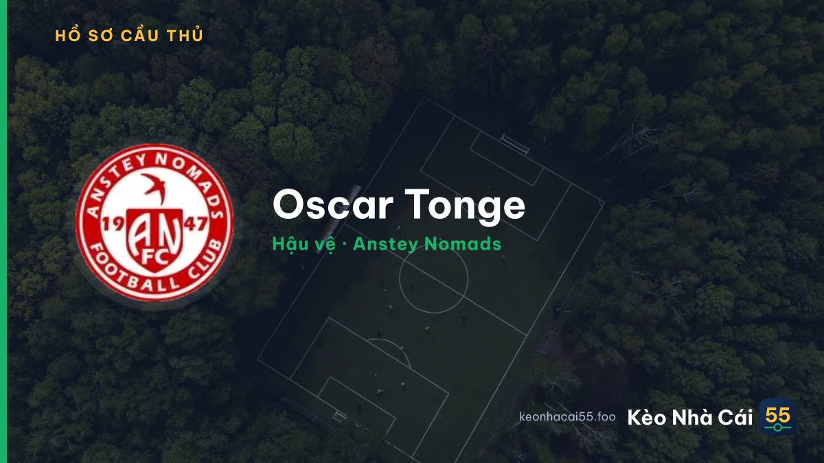 Oscar Tonge — Anstey Nomads