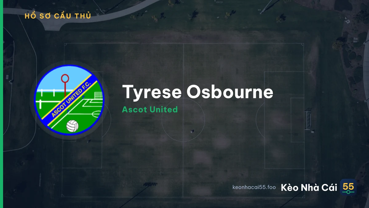Tyrese Osbourne — Ascot United
