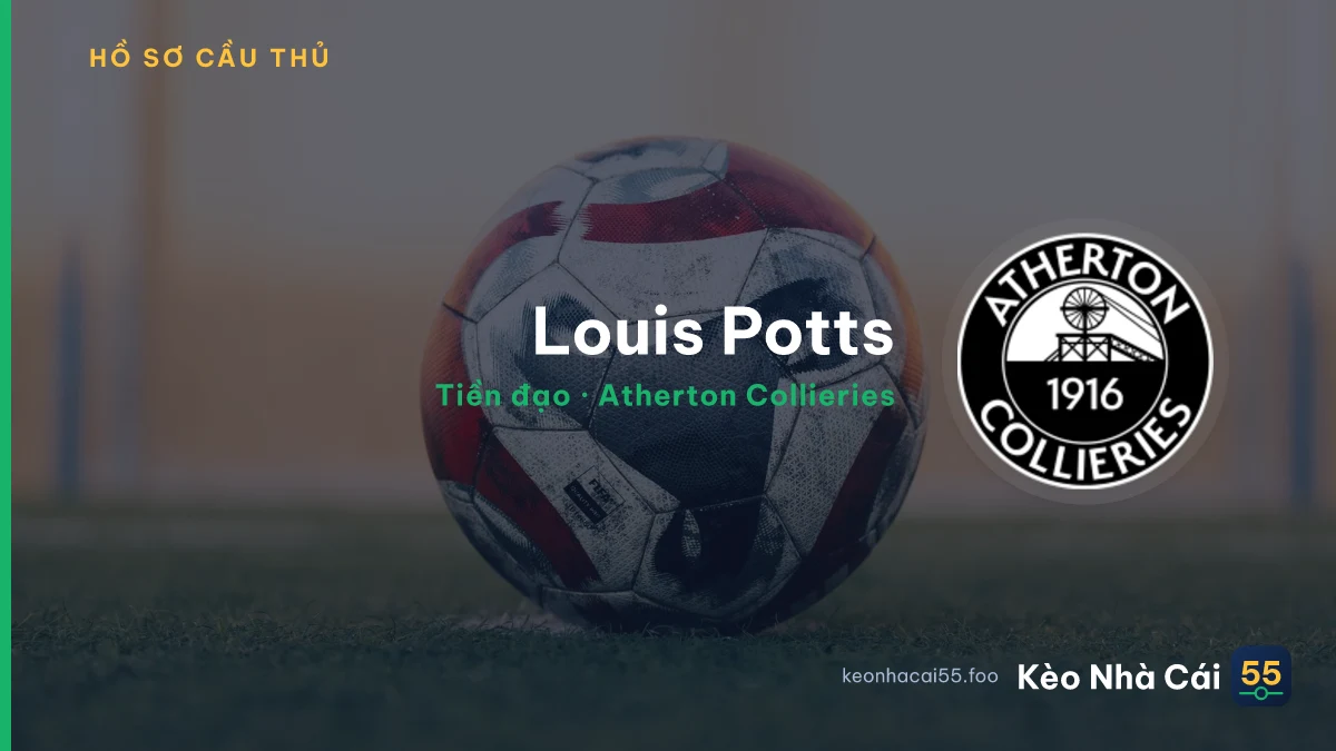 Louis Potts — Atherton Collieries