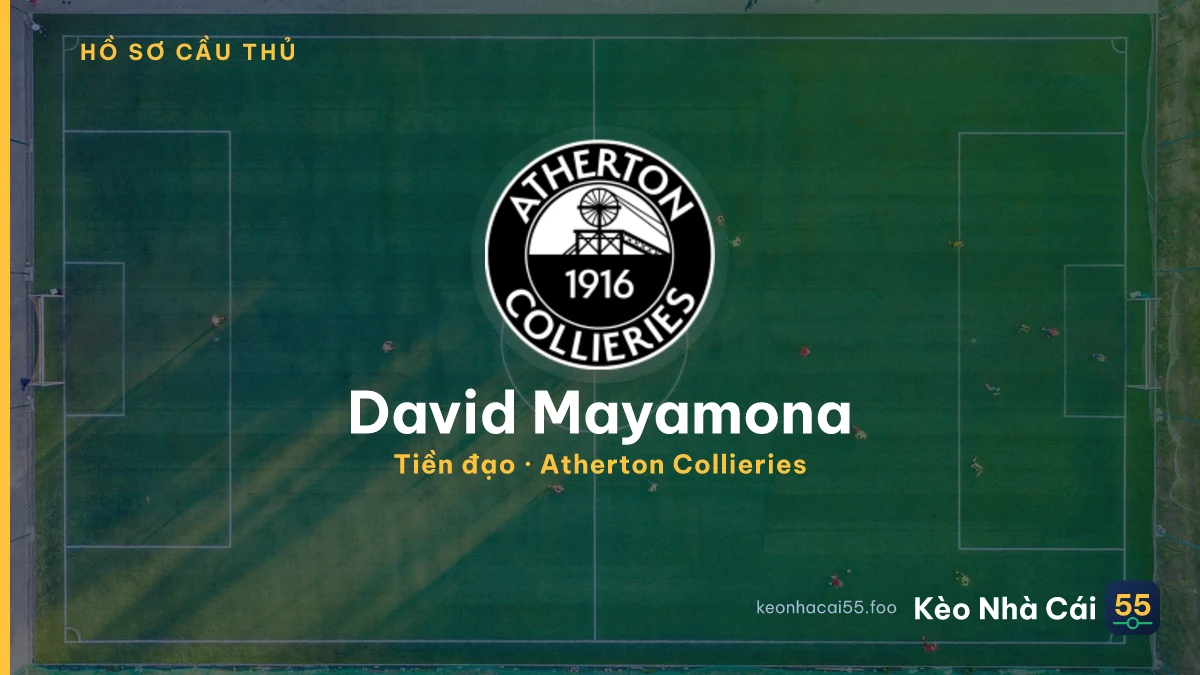 David Mayamona — Atherton Collieries