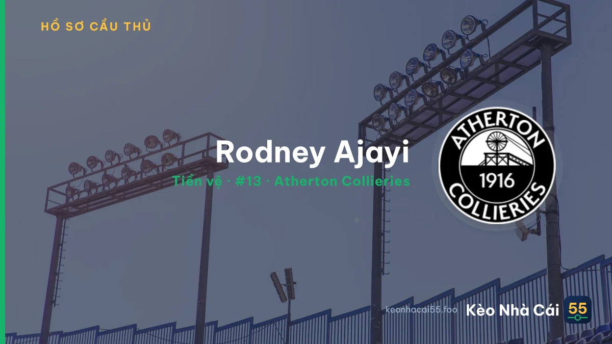 Rodney Ajayi — Atherton Collieries