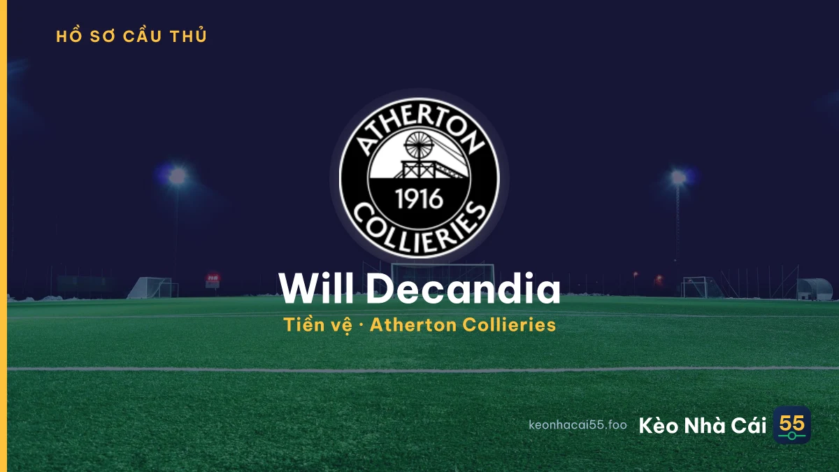 Will Decandia — Atherton Collieries