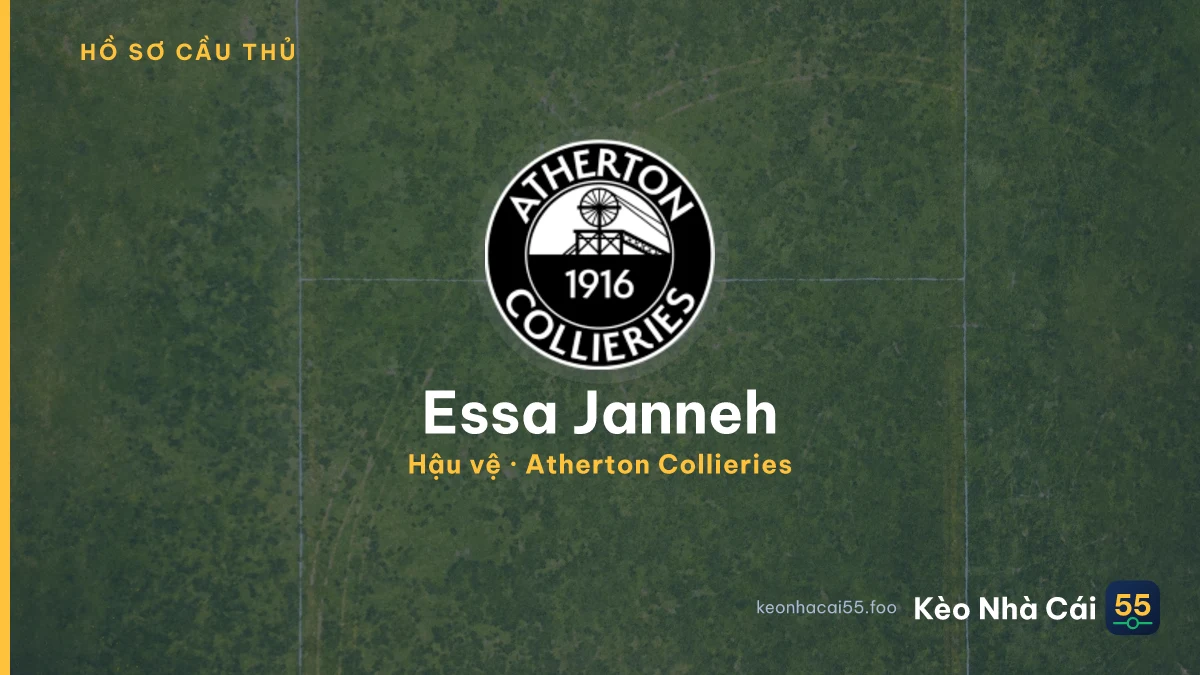 Essa Janneh — Atherton Collieries