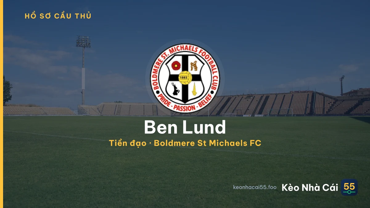 Ben Lund — Boldmere St Michaels FC