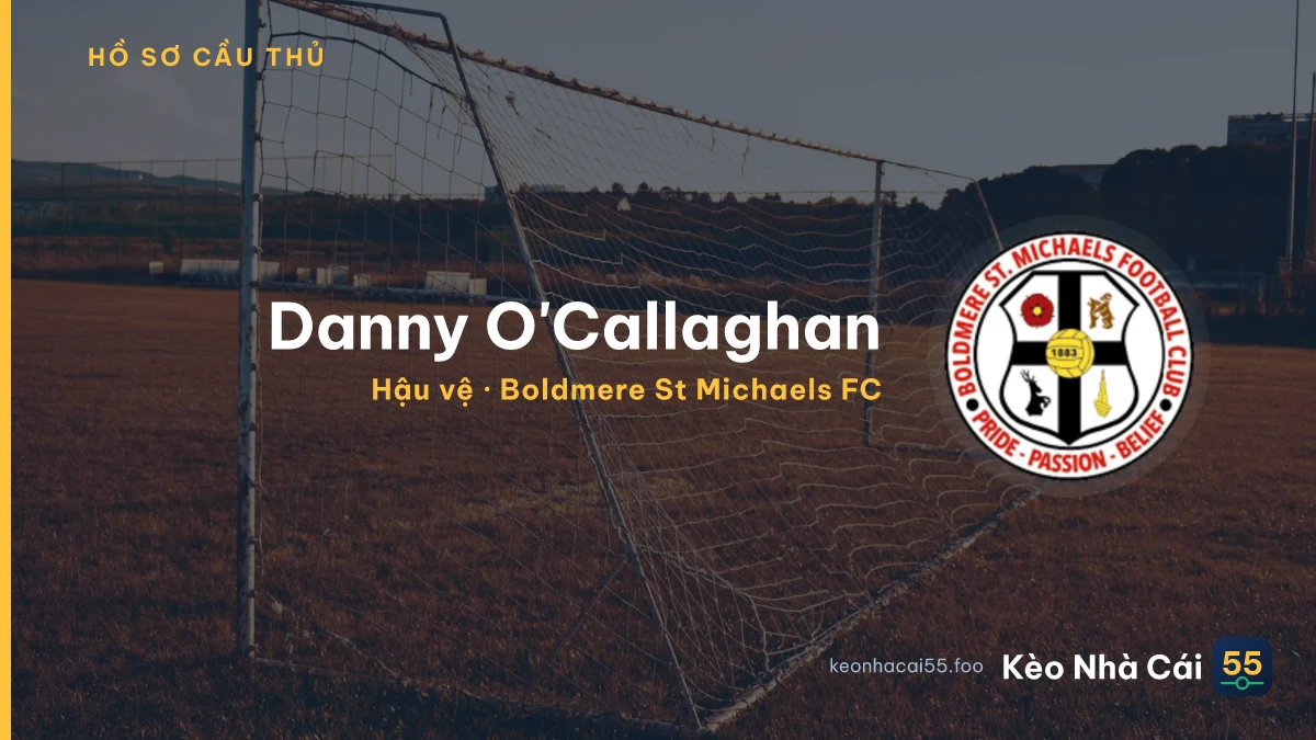 Danny O'Callaghan — Boldmere St Michaels FC
