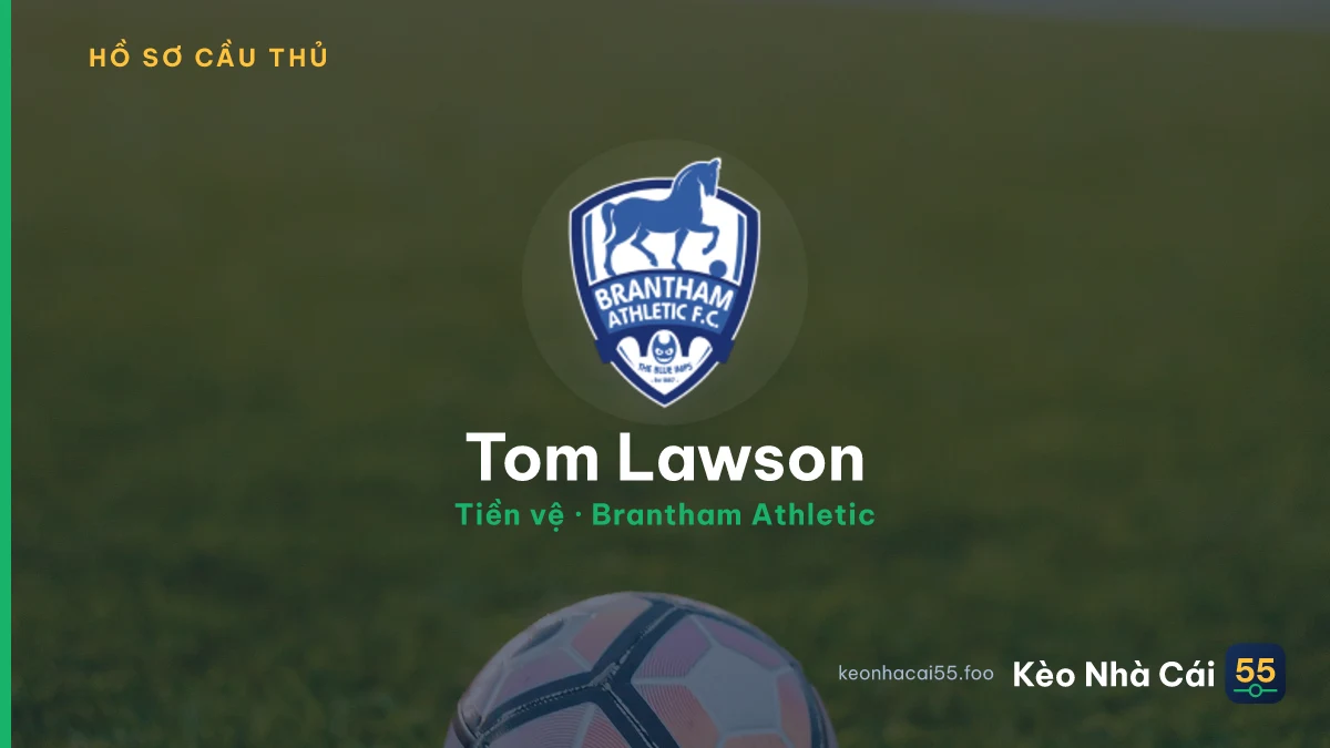 Tom Lawson — Brantham Athletic