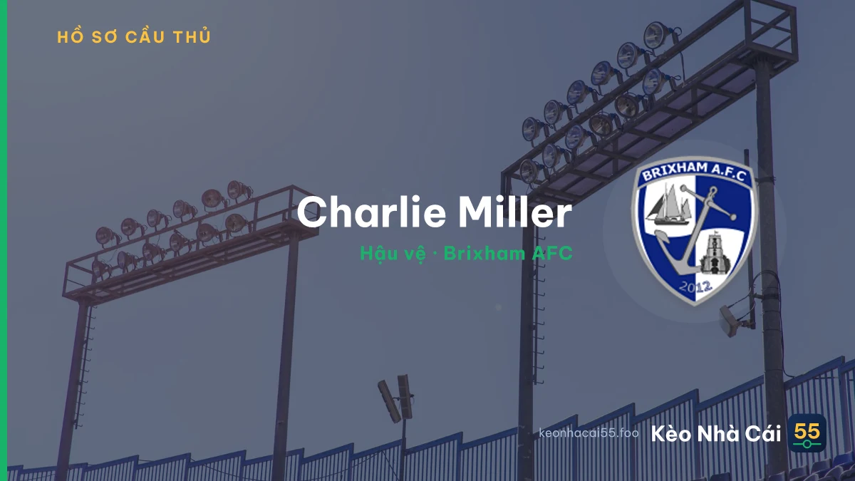 Charlie Miller — Brixham AFC