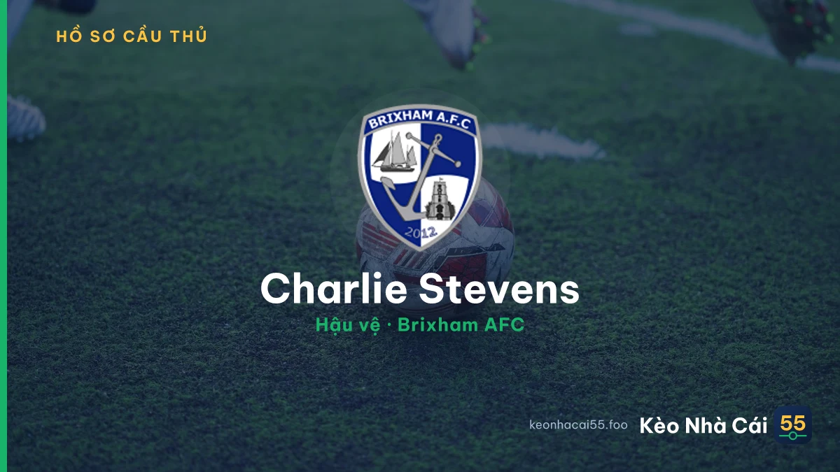Charlie Stevens — Brixham AFC